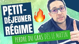 PETIT DÉJEUNER RÉGIME MINCEUR - Quoi manger pour Perdre du Gras