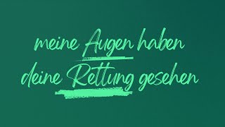 Meine Augen haben deine Rettung gesehen (Timo Schumann)