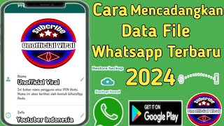 Cara Mencadangkan Whatsapp Terbaru 2024