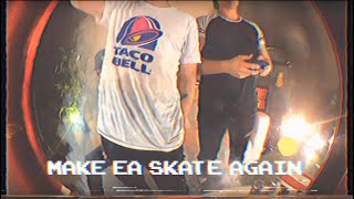 Dorm Patrol - Make EA Skate Again! (Music Video)