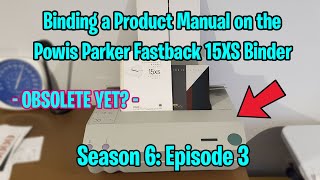 Binding a manual on the Powis Parker Fastback 15XS Document Binder (S6; E3)