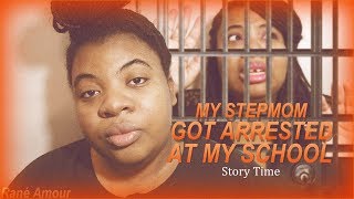 STORYTIME: I Got My Stepmom Arrested On Career Day! [PG -13]