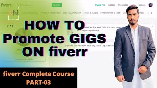 How to Promote you Fiverr Gigs||Get More Orders||5 Fiverr Gig Promotion Strategies for beginners|ep3