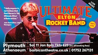 Ultimate Elton and the Rocket Band Promo Trailer (at Plymouth Athenauem 11 Jan 2020)