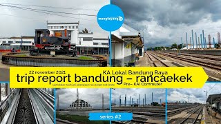 TRIP REPORT Kereta Api Lokal Bandung Raya: Bandung Rancaekek (Pre KAI Commuter)