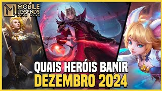 QUAIS HERÓIS BANIR? | META BAN DEZEMBRO 2024 | MLBB