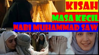 Masa Kecil Nabi Muhammad saw || Kisah sang rasul