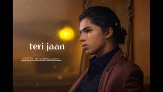 Teri jaan (part) | official song 2022 | abhu saalim ft. Vishakha Pandey | @_abu_saalimm_abhu salim⚡