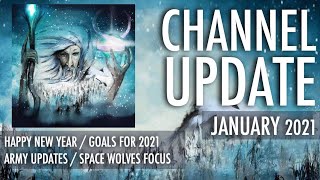 WinterWizard7 Channel Update January 2021 Army Updates Space Wolves Focus Goals Warhammer 40K