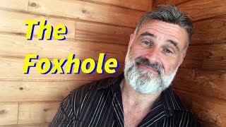 The Foxhole