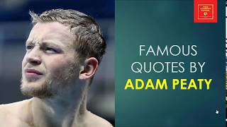 Famous Quotes by Swimmer Adam Peaty || British competitive swimmer || breaststroke swimmer ||