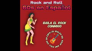 Lo mejor en Rock and Roll 60s en Español