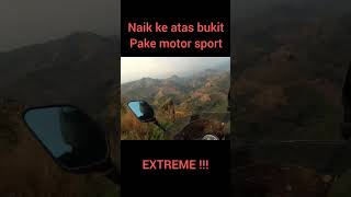 EXTREME!!! Motor sport naik ke atas bukit??? @Riz_RVM