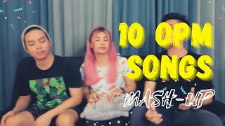 TOP 10 OPM [MASH-UP] SONGS 2021