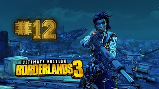 Épisode 12 de mon aventure sur (Borderlands3 Je commence directe dans le feu de l'action)