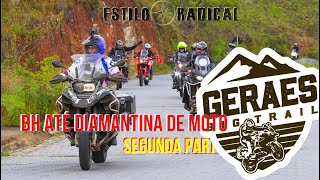 BIG TRAIL  PARTE 2 OFF ROAD DIAMANTINA MINAS GERAIS SEGUNDA  Parte