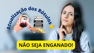 Como interpretar o rótulo dos alimentos? E a nova Rotulagem Nutricional.