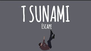 #escape #tsunami #lyrics #shorts #whatsappstatus #englishsongs @lyriczart9893