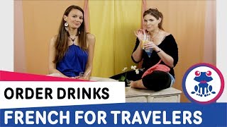 French for Travelers Lesson 5- How to order drinks in French