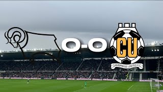 AWFUL REF!!! DERBY COUNTY VS CAMBRIDGE UNITED | MATCHDAY VLOG