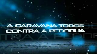 vt todos contra a pedofilia