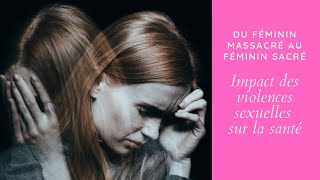 Quel est l’impact des violences sexuelles sur la santé des victimes ?