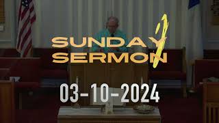 Sermon 03-10-2024