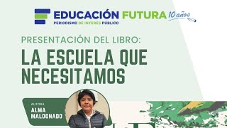 Presentación del libro “La escuela que necesitamos”