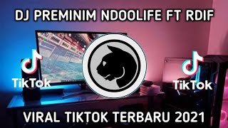 DJ ENGKOLL PREMINIM NDOOLIFE FT RDIF | VIRAL TIKTOK | DJ YANG KALIAN CARI 🎶🎧👍