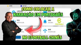 COMO COLOCAR NARRAÇÃO BRASILEIRA NO EFOOTBALL CHINÊS 🇨🇳🇧🇷🇯🇵