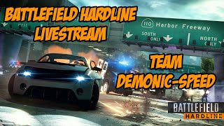 Battlefield Hardline Beta Livestream!!! Team Demonic-Speed!!!