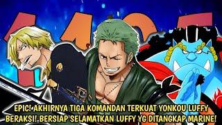 FULL ONE PIECE 1105 - EPIC! AKHIRNYA 3 KRU TERKUAT YONKOU LUFFY BERAKSI BERSAMA! LUFFY DLM BAHAYA!