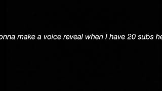 Help I wanna make a voice reveal.