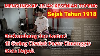 MENGUNGKAP JEJAK TOPENG CISALAK PASAR  SEJAK TAHUN 1918