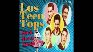 Los Teen Tops…Rock Nena Linda