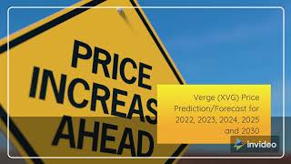 Verge Price Prediction 2022, 2025, 2030  XVG Price Forecast