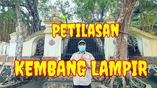 Petilasan Kembang Lampir ( Tempat Tirakat Ki Ageng Pemanahan Murid Sunan Kalijaga)