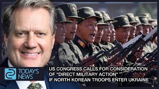 US Congress calls for consideration of "direct military action" if North Korean troops enter Ukraine