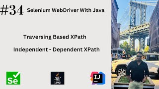 #34. Forward & Backward Traversing XPath | Independent - Dependent XPath |