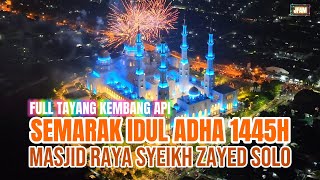 PESTA KEMBANG API PERAYAAN  IDUL ADHA 1445H MASJID RAYA SHEIKH ZAYED SOLO