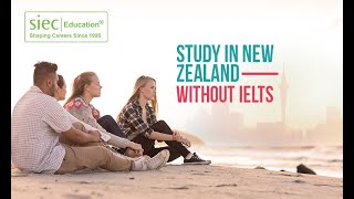 Study in New Zealand Without IELTS With Scholarships 2021