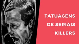 Tatuagens de seriais killers