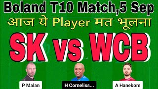 sk vs wcb dream11 prediction today match.sk vs wcb match.sk vs wcb t10 dream11 team today.boland t10