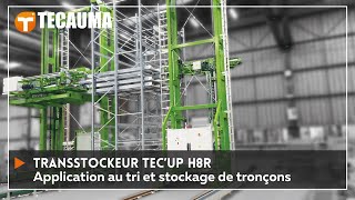 TRANSSTOCKEUR TEC'UP H8R : application au tri et stockage de tronçons