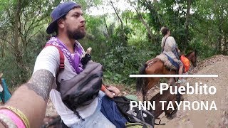 Viajando al Parque Nacional Natura Tayrona Pueblito capitulo 4