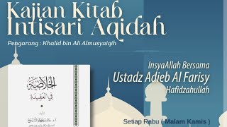 Kajian Kitab Intisari Aqidah bersama Ustadz Adieb Al Farisy