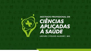 Conheça o Mestrado profissional em Ciências aplicadas à Saúde da Univas! Capes nota 5