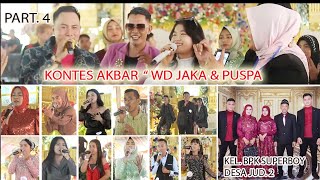 PART. 4 ACARA KONTES AKBAR BPK SUPERBOY DESA JUD 2