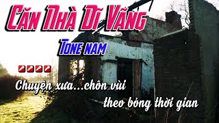 [Karaoke] Căn Nhà Dĩ Vãng | Tone nam