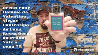 Ocean Pour Homme da Valentino Viegas 🌊 - 🍊 Contratipo do Luna Rossa Ocean da Prada 🤯 Vale a pena? 🤔